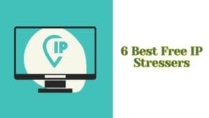 6 Best Free IP Stressers