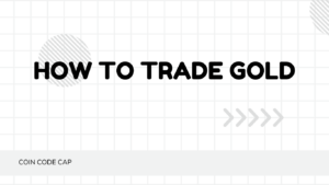 How to trade gold