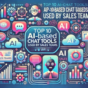 Top 10 AI Based Chat tools Used By Sales Teams