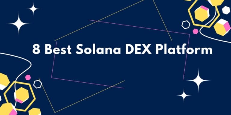 9 Best Solana DEX Platform