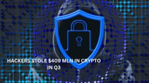 Hackers Stole $409 Mln in crypto in Q3:Report