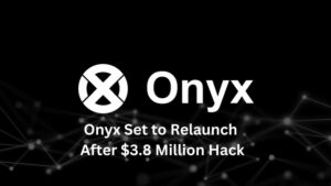 Onyx Set to Relaunch After $3.8 Million Hack, Backed by Community Vote