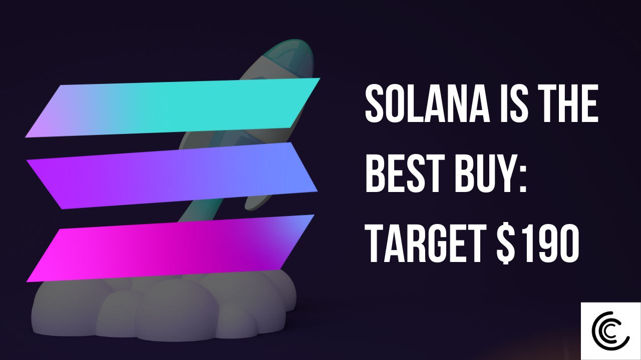 Solana is the Best Buy: Target $190