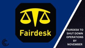 Fairdesk to Shut Down Operations by November