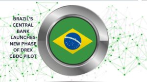 Brazil’s Central Bank Launches New Phase Of Drex Cbdc Pilot