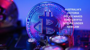 Australia’s Victoria Police Makes First Crypto Seizure Under New Law