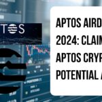 Aptos Airdrop 2024: Claim Free Aptos Crypto in Potential Airdrop