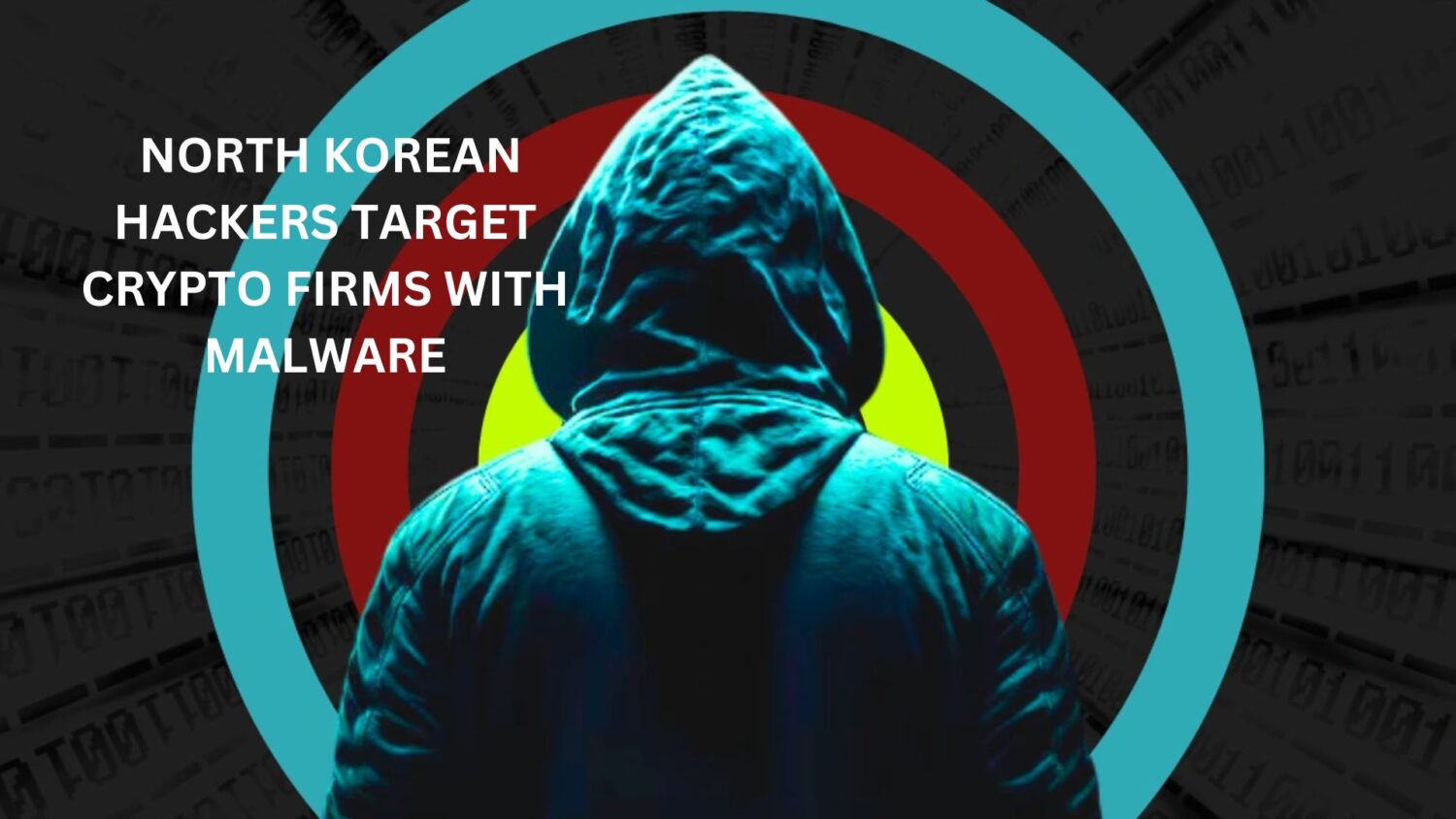 North Korean Hackers Target Crypto Firms With Malware