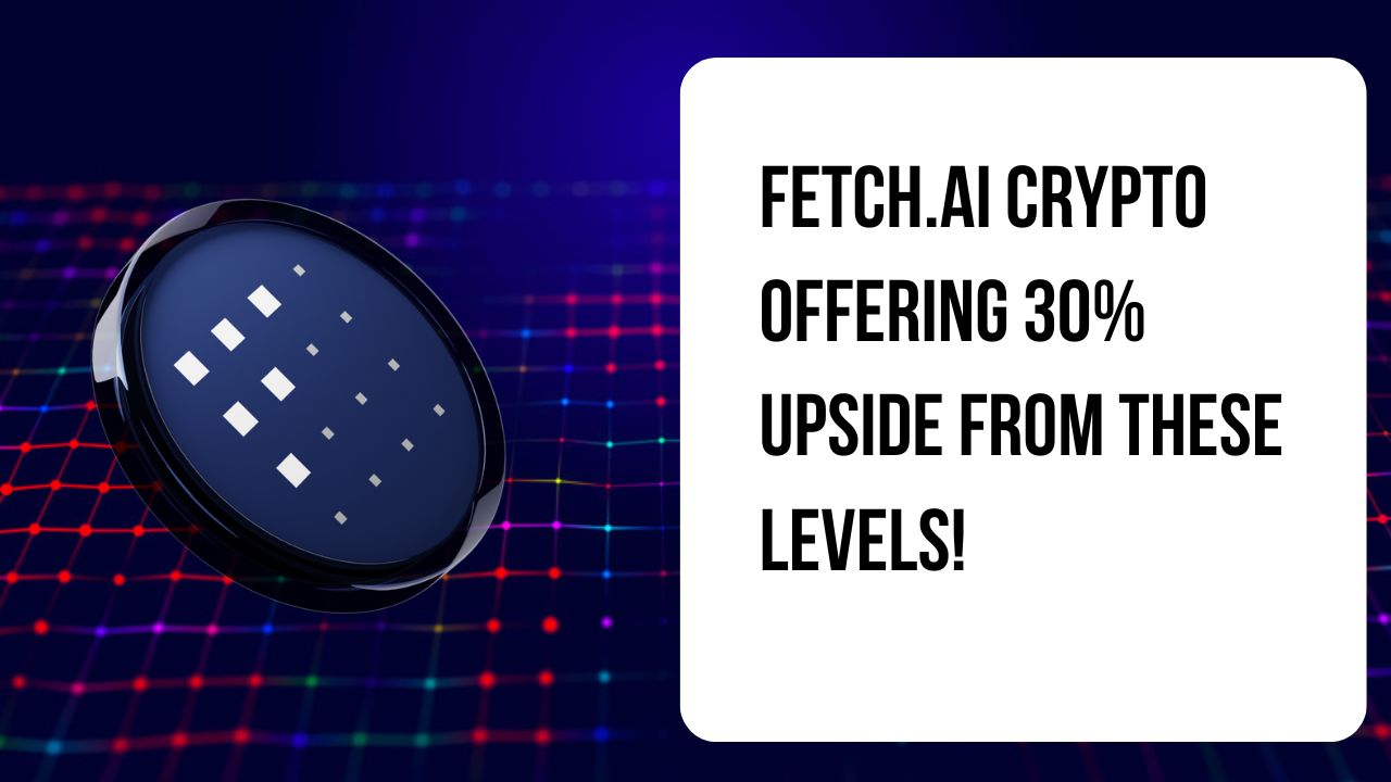 Fetch.ai Crypto Offering 30% Upside From These Levels!