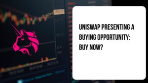 Uniswap Presenting A Buying Opportunity: Buy Now?