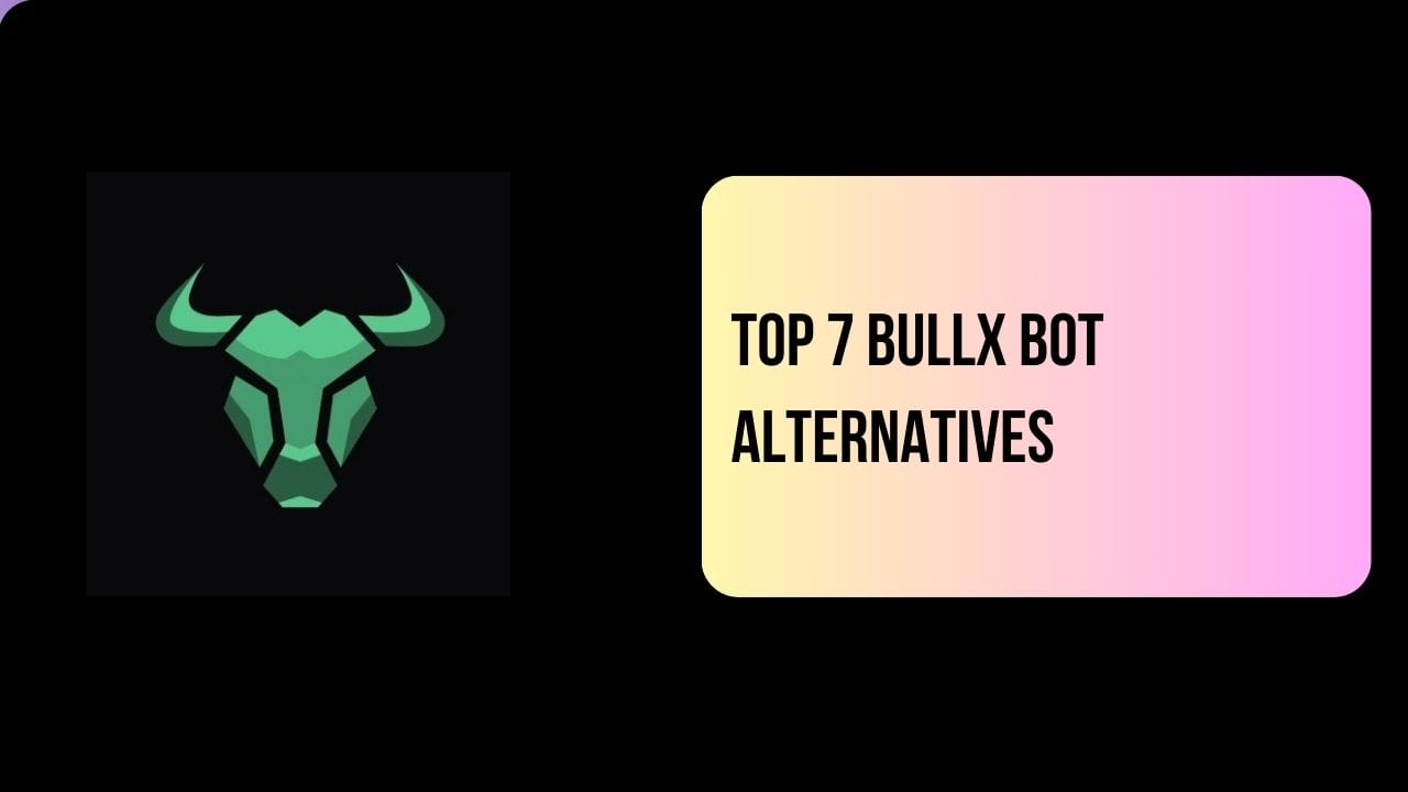 Top 7 Bullx Bot Alternatives