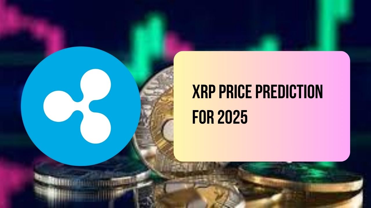 XRP Price Prediction for 2025