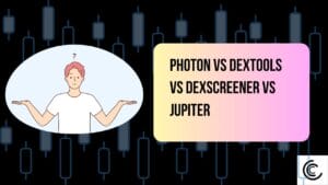 Photon vs DexTools vs DexScreener vs Jupiter