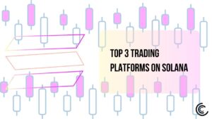 Top 3 Trading Platforms on Solana