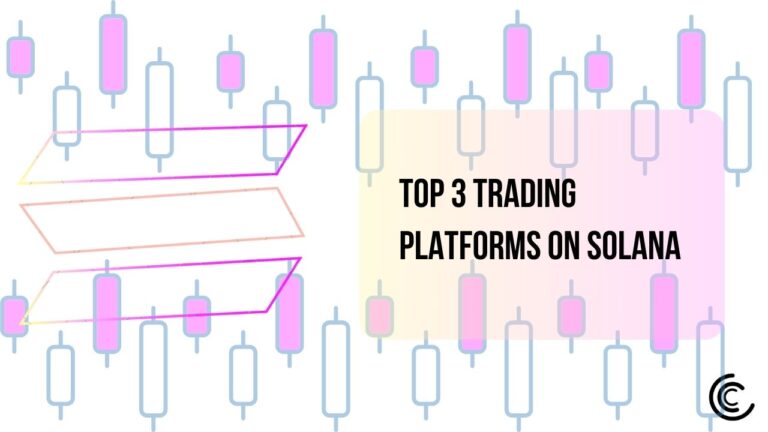 Top 3 Trading Platforms on Solana