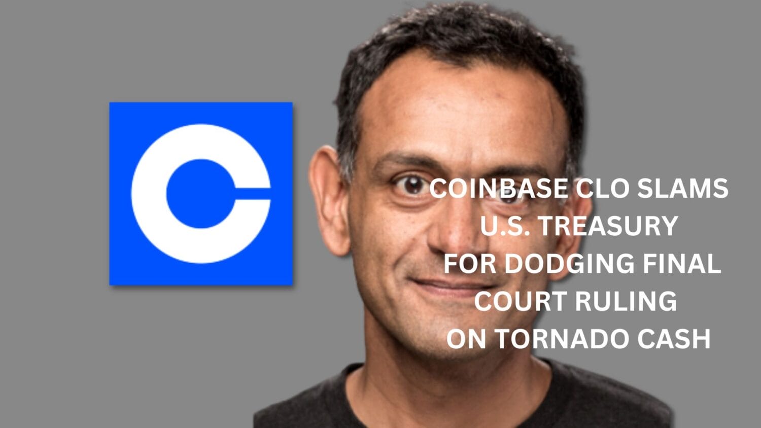 Coinbase Clo Slams U.s. Treasury For Dodging Final Court Ruling On Tornado Cash