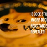 Is Doge Still going to Moon? Dogecoin Next Target Revealed!