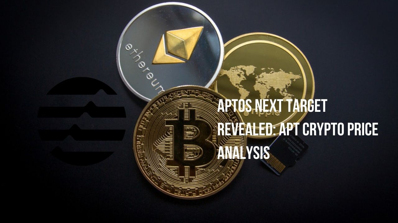 APTOS Next Target Revealed: APT Crypto Price Analysis