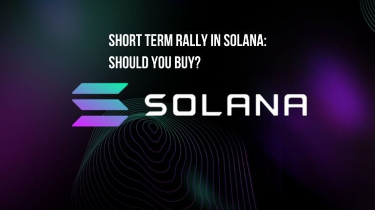 Short Term Rally in Solana: Should You Buy?