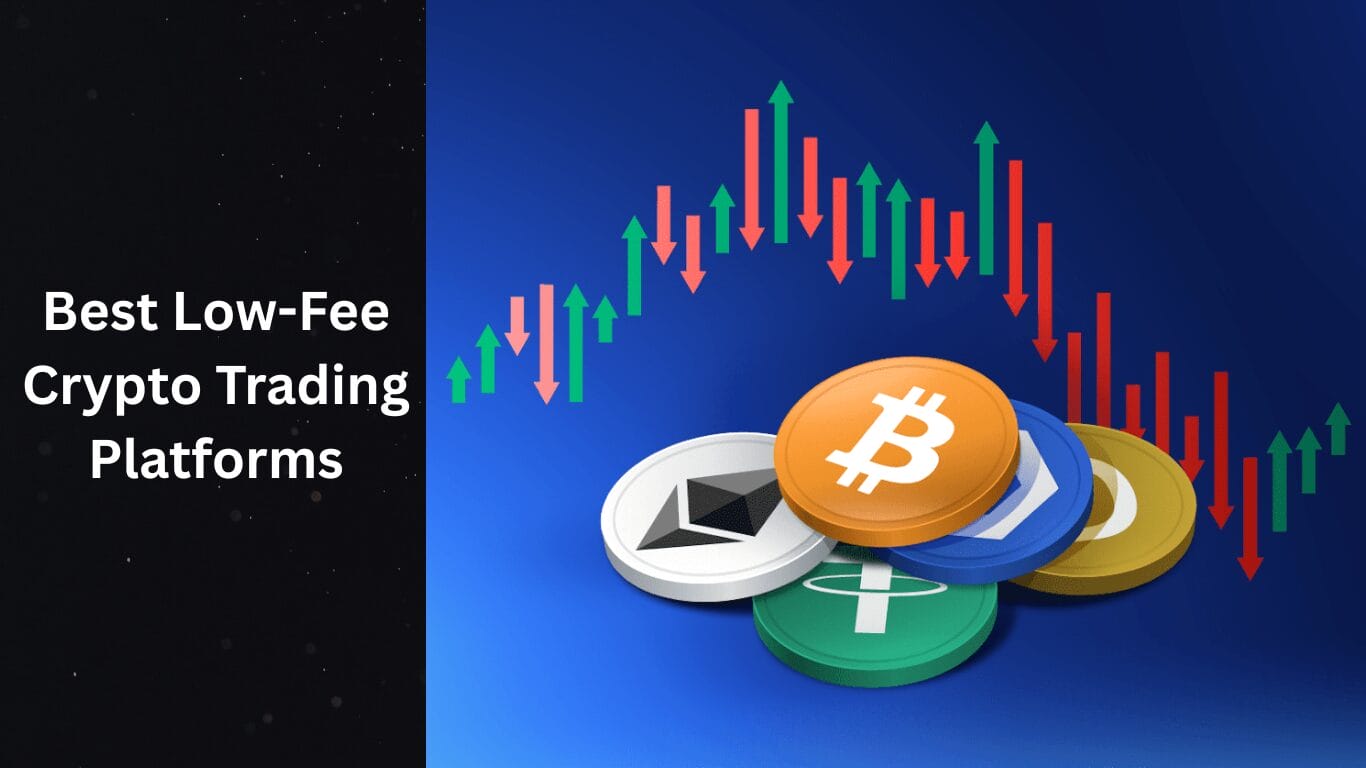 Best Low-Fee Crypto Trading Platforms 6 Best Low-Fee Crypto Trading Platforms