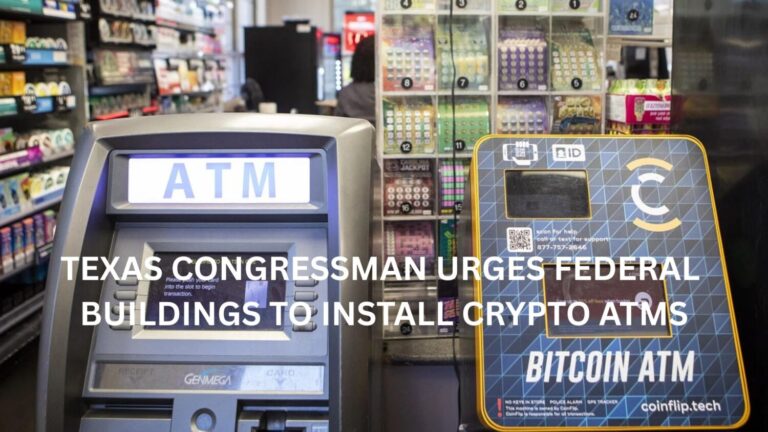Texas Congressman Urges Federal Buildings to Install Crypto ATMs