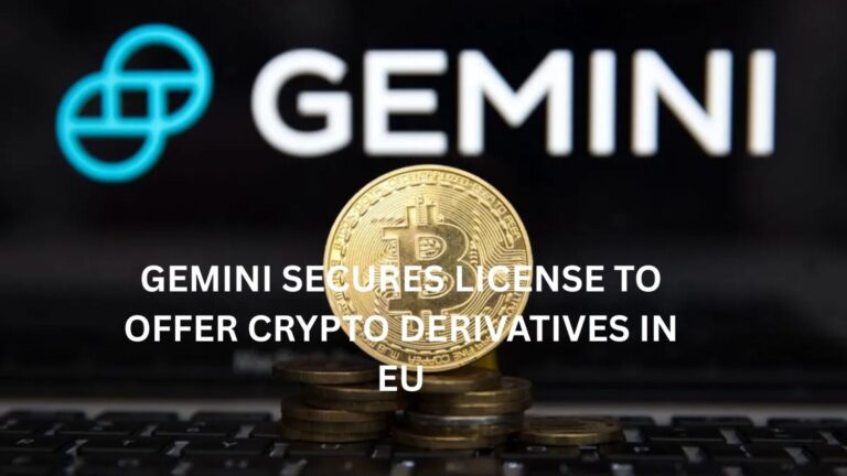 Gemini secures license to offer crypto derivatives in EU