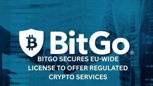BitGo Secures EU-Wide License to Offer Regulated Crypto Services