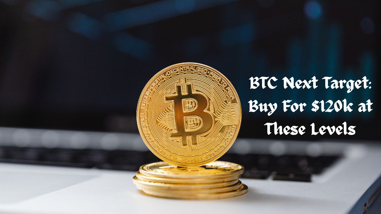 Crypto News 7 BTC Next Target: Buy For $120k at These Levels