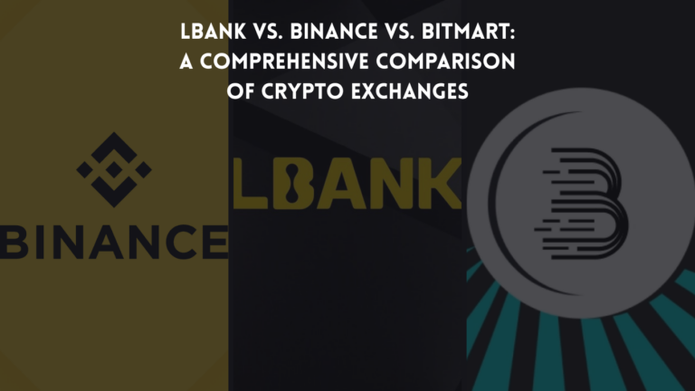LBank vs. Binance vs. BitMart: A Comprehensive Comparison of Crypto Exchanges 1 LBank vs. Binance vs. BitMart: A Comprehensive Comparison of Crypto Exchanges