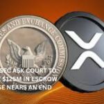 Ripple,SEC Ask Court to Release $125M in Escrow as case nears an end