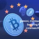 Gemini, Coinbase Close to Securing MiCA Licenses:Report