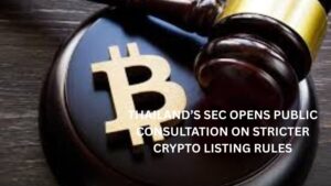 Thailand’s SEC Opens Public Consultation on Stricter Crypto Listing Rules