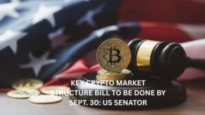Key Crypto Market Structure Bill to be done by Sept. 30: US Senator