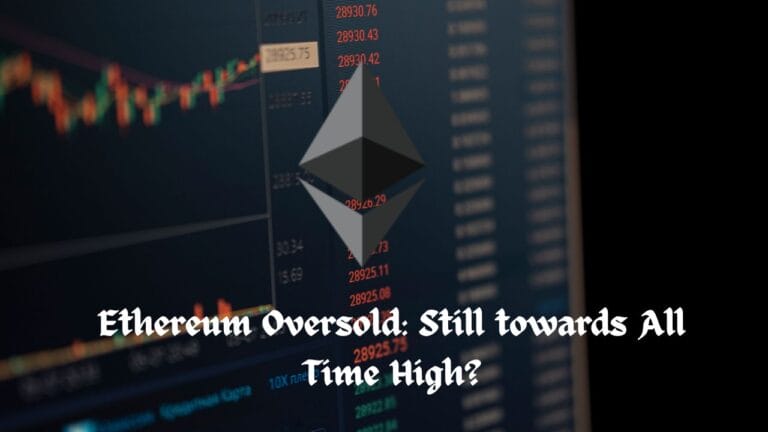 Ethereum Oversold: Still towards All Time High?
