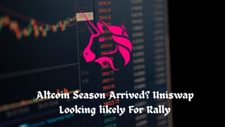 Altcoin Season Arrived? Uniswap Looking likely For Rally