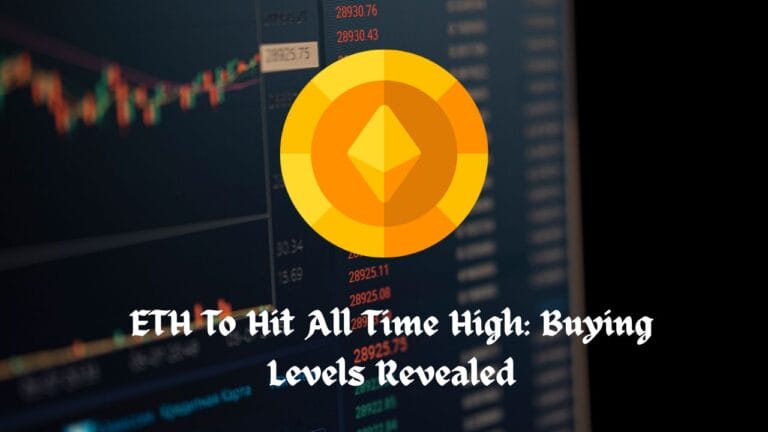 ETH To Hit All Time High: Buying Levels Revealed