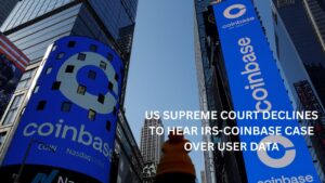 US Supreme Court Declines to Hear IRS-Coinbase Case Over User Data