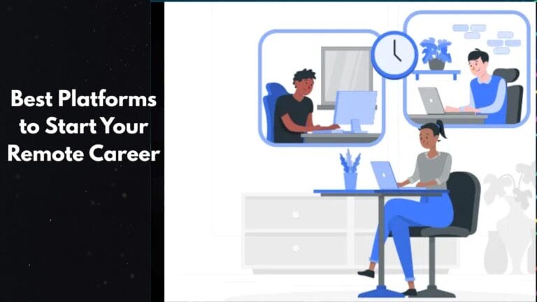Best Platforms to Start Your Remote Career