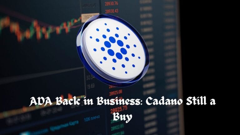 ADA Back in Business: Cadano Still a Buy