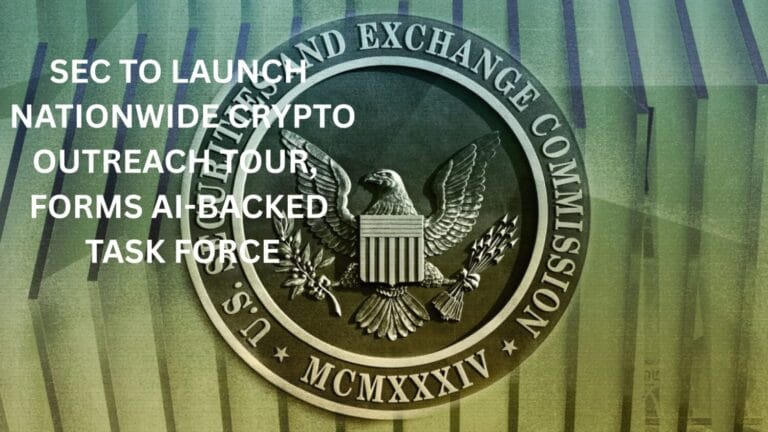 SEC to Launch Nationwide Crypto Outreach Tour, Forms AI-Backed Task Force