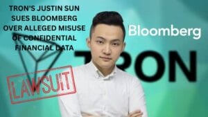 Tron's Justin Sun Sues Bloomberg Over Alleged Misuse of Confidential Financial Data