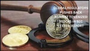 Global regulators pushes back against tokenized stocks in SEC letter: Report