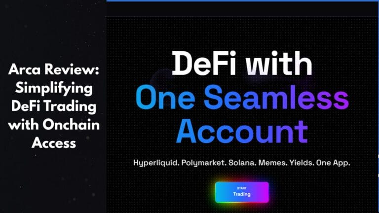 Arca Review: Simplifying DeFi Trading with Onchain Access