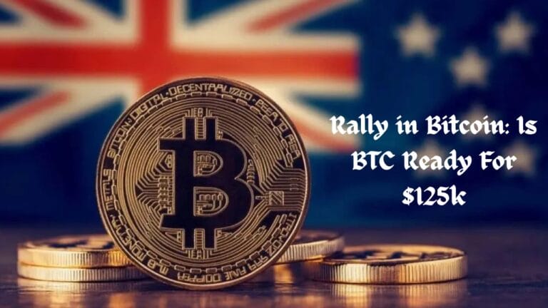 Rally in Bitcoin: Is BTC Ready For $125k
