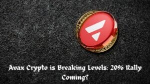 Avax Crypto is Breaking Levels: 20% Rally Coming?