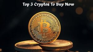 Top 3 Cryptos To Buy Now