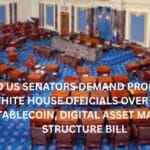 Two US Senators Demand Probe into White House Officials Over USD1 Stablecoin, Digital Asset Market Structure Bill