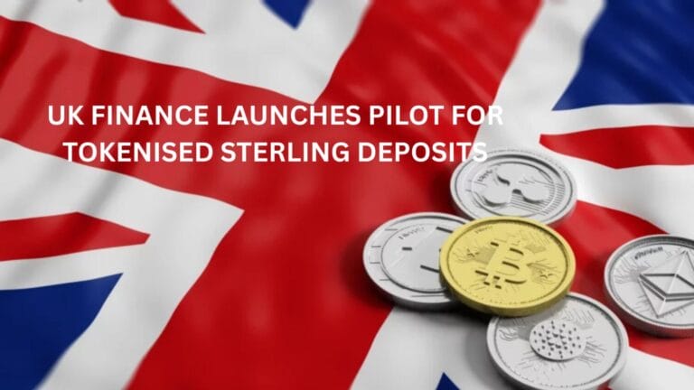 UK Finance launches pilot for tokenised sterling deposits