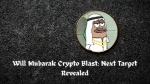 Will Mubarak Crypto Blast: Next Target Revealed