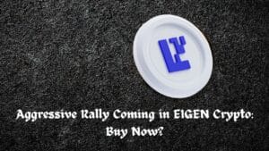 Aggressive Rally Coming in EIGEN Crypto: Buy Now?